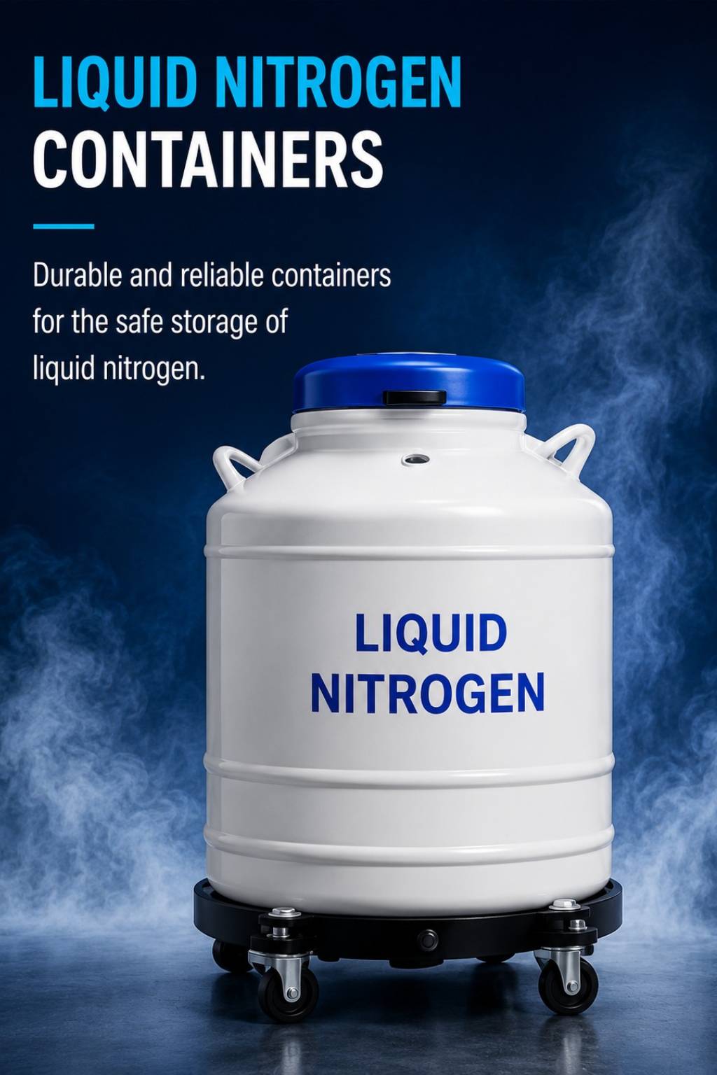 Liquid Nitrogen Containers